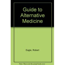 A Guide to Alternative Medicine