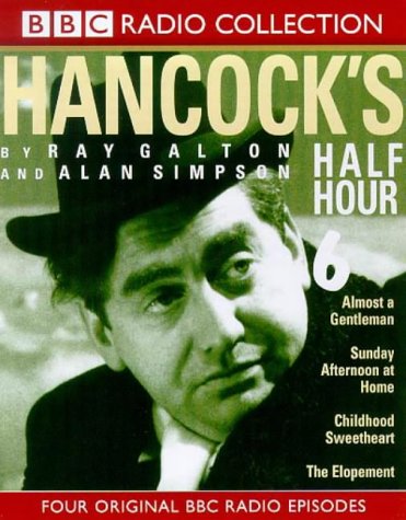Hancock's Half Hour Childhood Sweetheart/Sunday Afternoon at Home/Almost a Gentleman/the Elopement