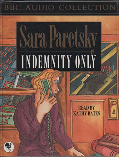 Indemnity Only (BBC Audio Collection) by Sara Paretsky, ISBN 9780563408024