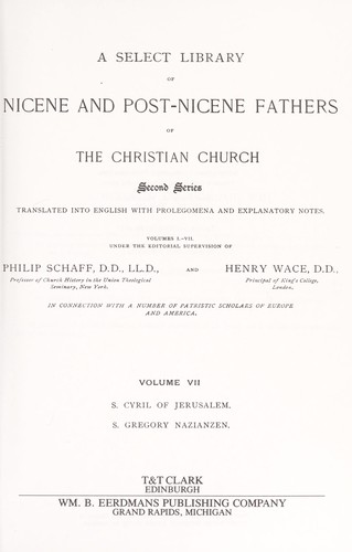 Nicene and Post-Nicene Fathers of the Christian Church - First Series