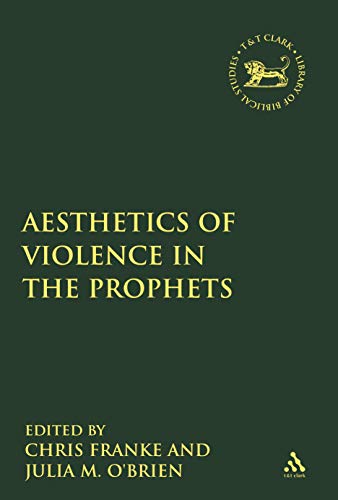 The Aesthetics Of Violence In The Prophets