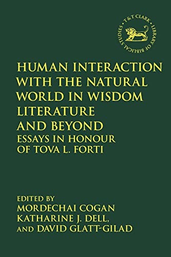 Human Interaction With The Natural World In Wisdom Literature And Beyond