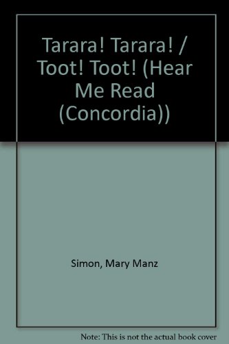 Tarara! Tarara! / Toot! Toot! (Hear Me Read (Concordia)) (Spanish Edition)