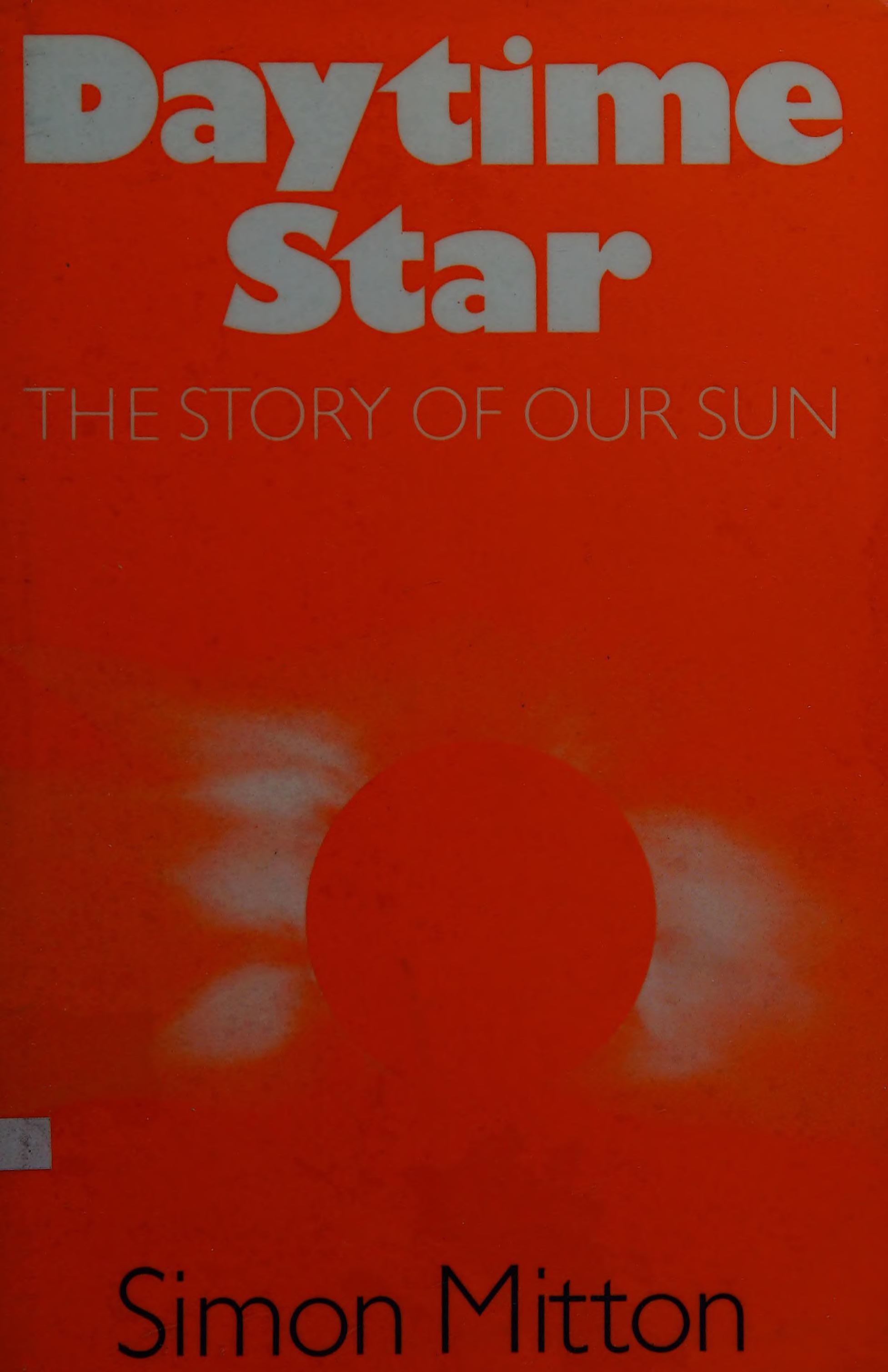 Daytime Star, The Story Of Our Sun