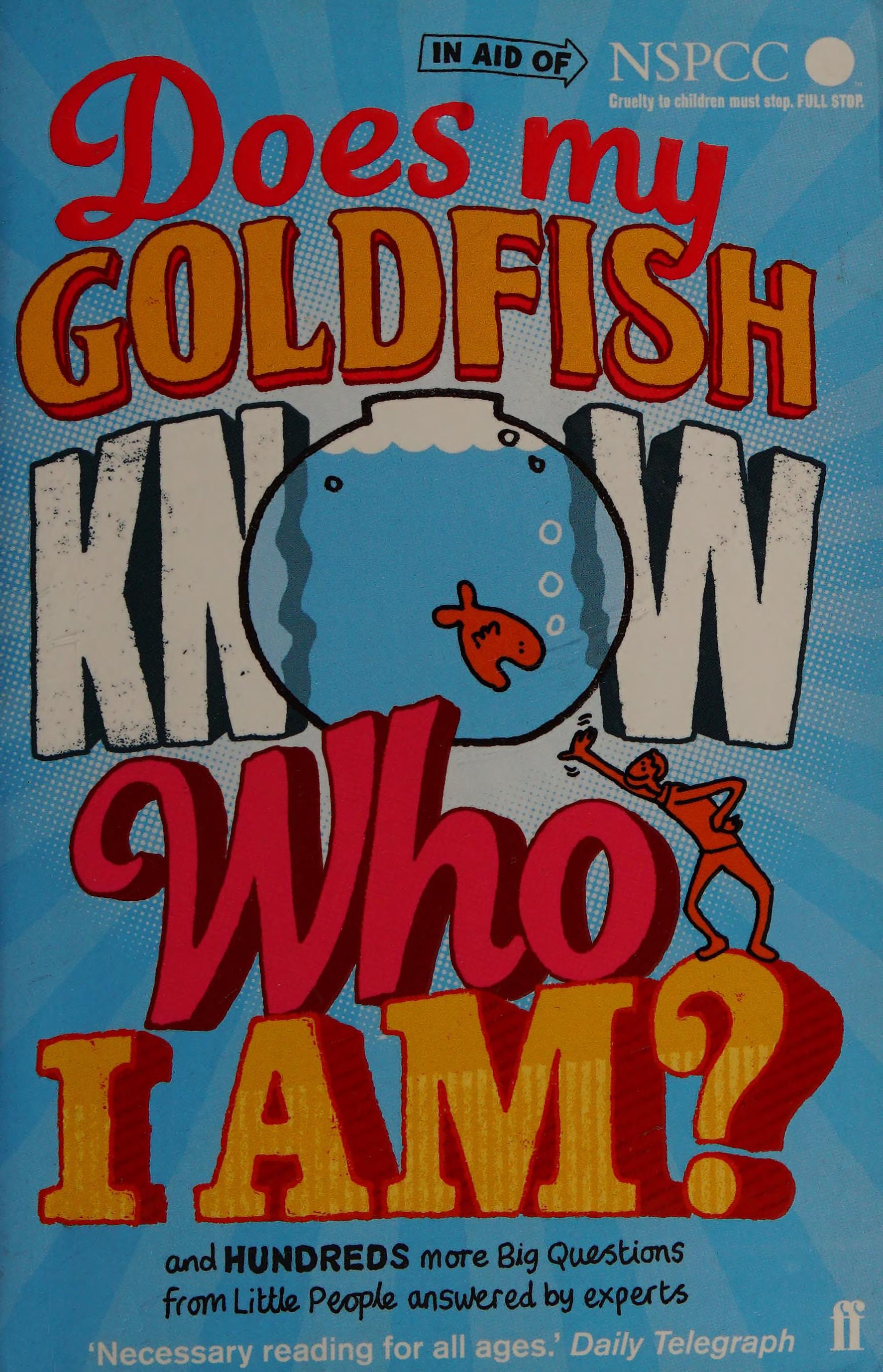 Does My Goldfish Know Who I Am?