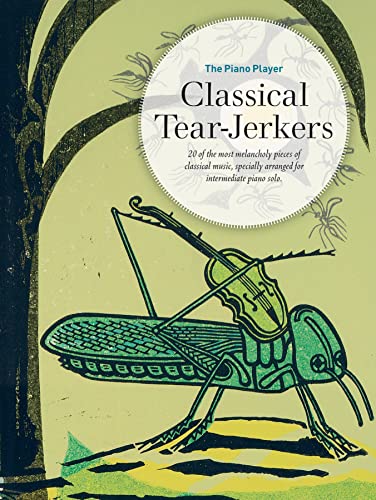 Piano Player -- Classical Tear-Jerkers