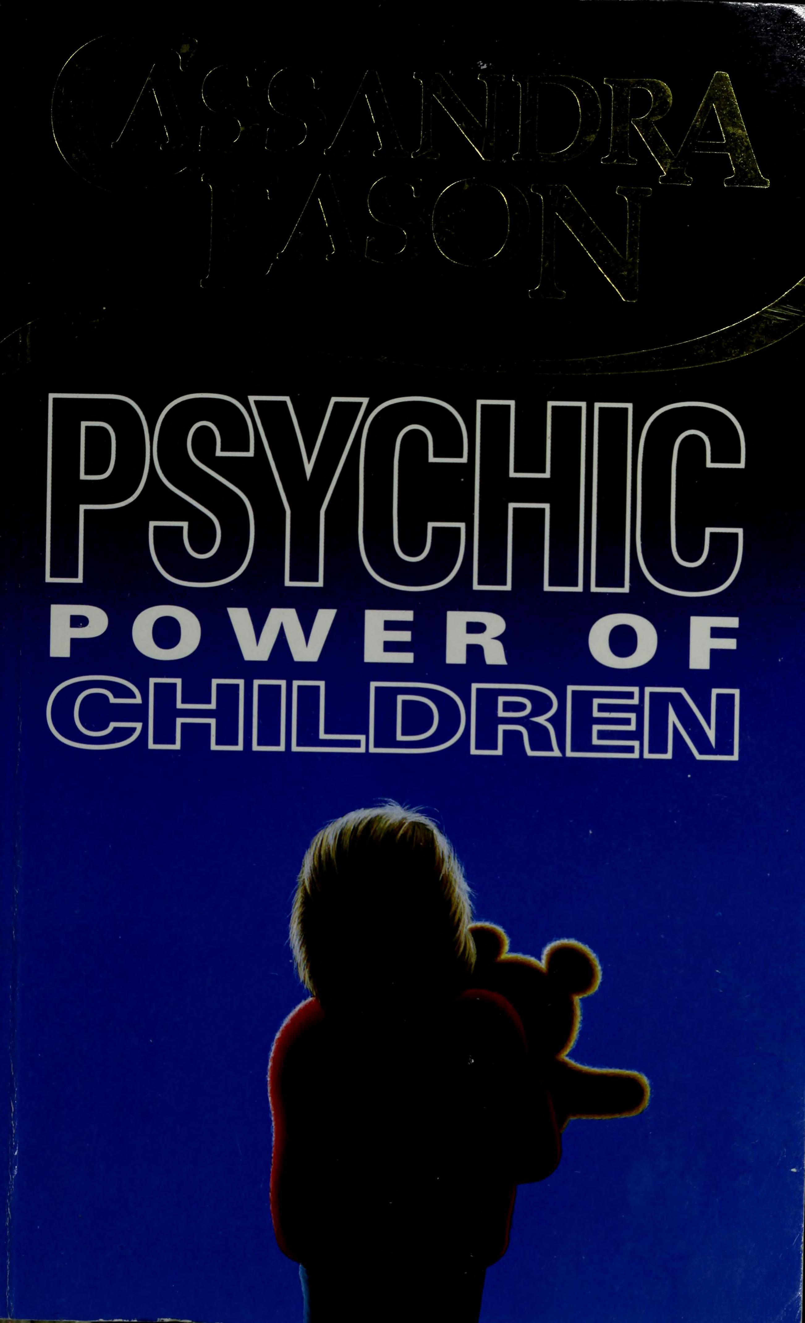 The Psychic Power of Children