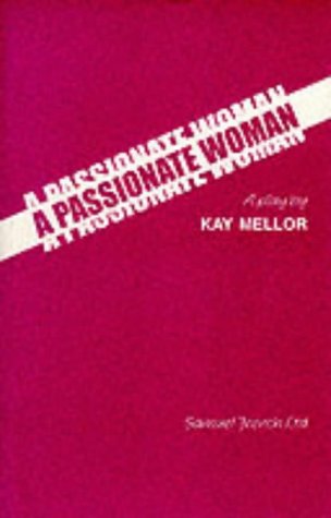 A Passionate Woman - A Play