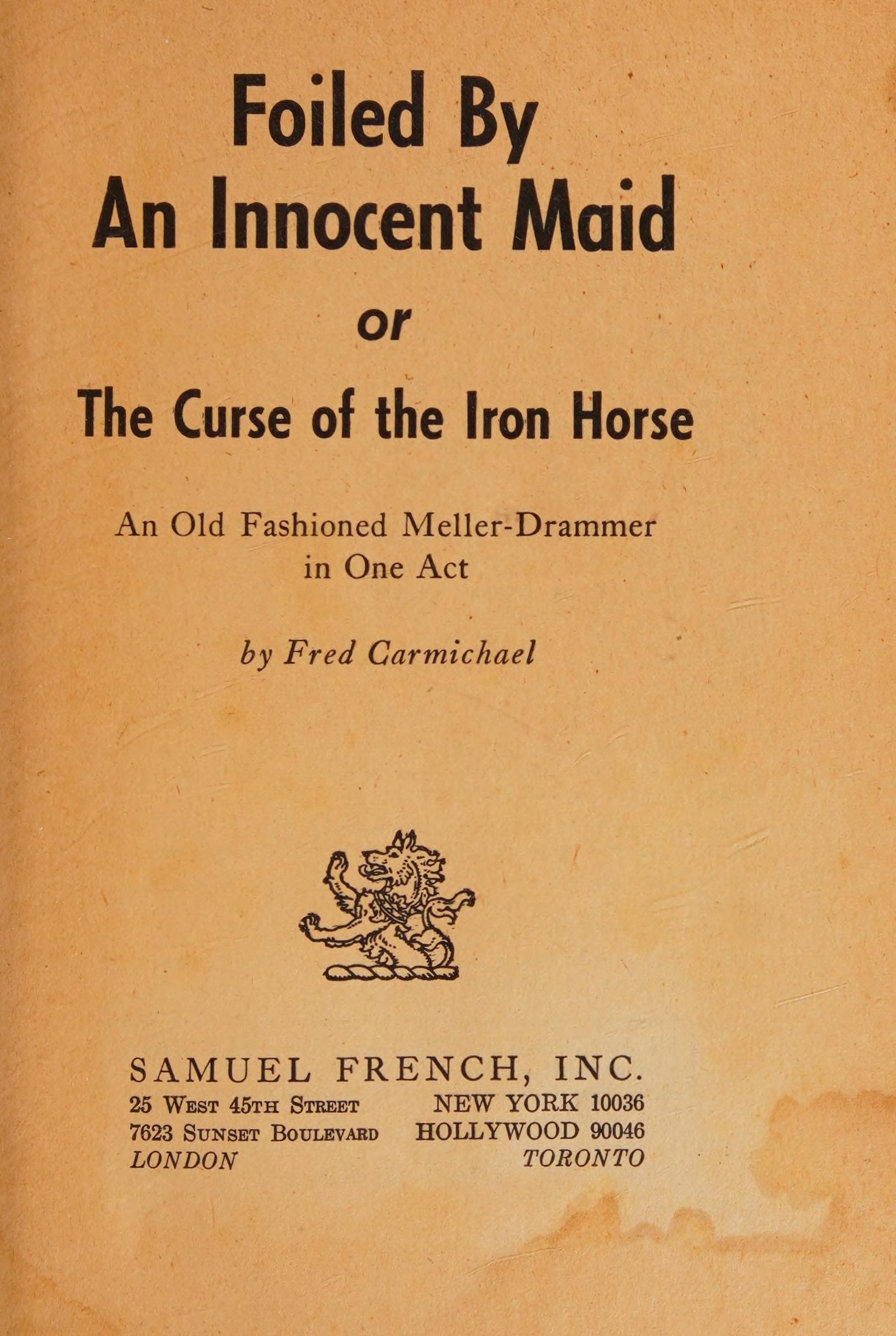 Foiled by an Innocent Maid, or, the Curse of the Iron Horse
