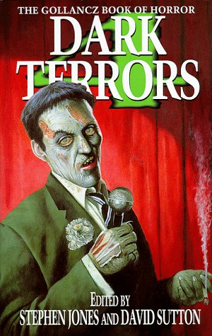 Dark Terrors 4: Dark Terrors 3: The Gollancz Book Of Horror: V. 4