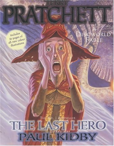 The Last Hero by Terry Prachett, ISBN 9780575073777