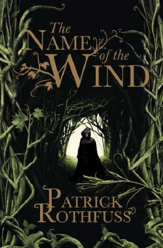 The Name Of The Wind by Patrick Rothfuss, ISBN 9780575081390