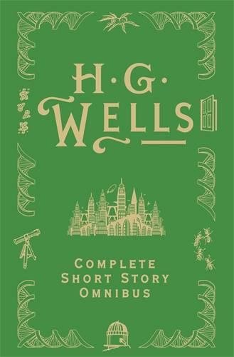 H. G. Wells Complete Short Story Omnibus