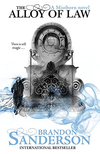 The Alloy Of Law by Brandon Sanderson, ISBN 9780575105829