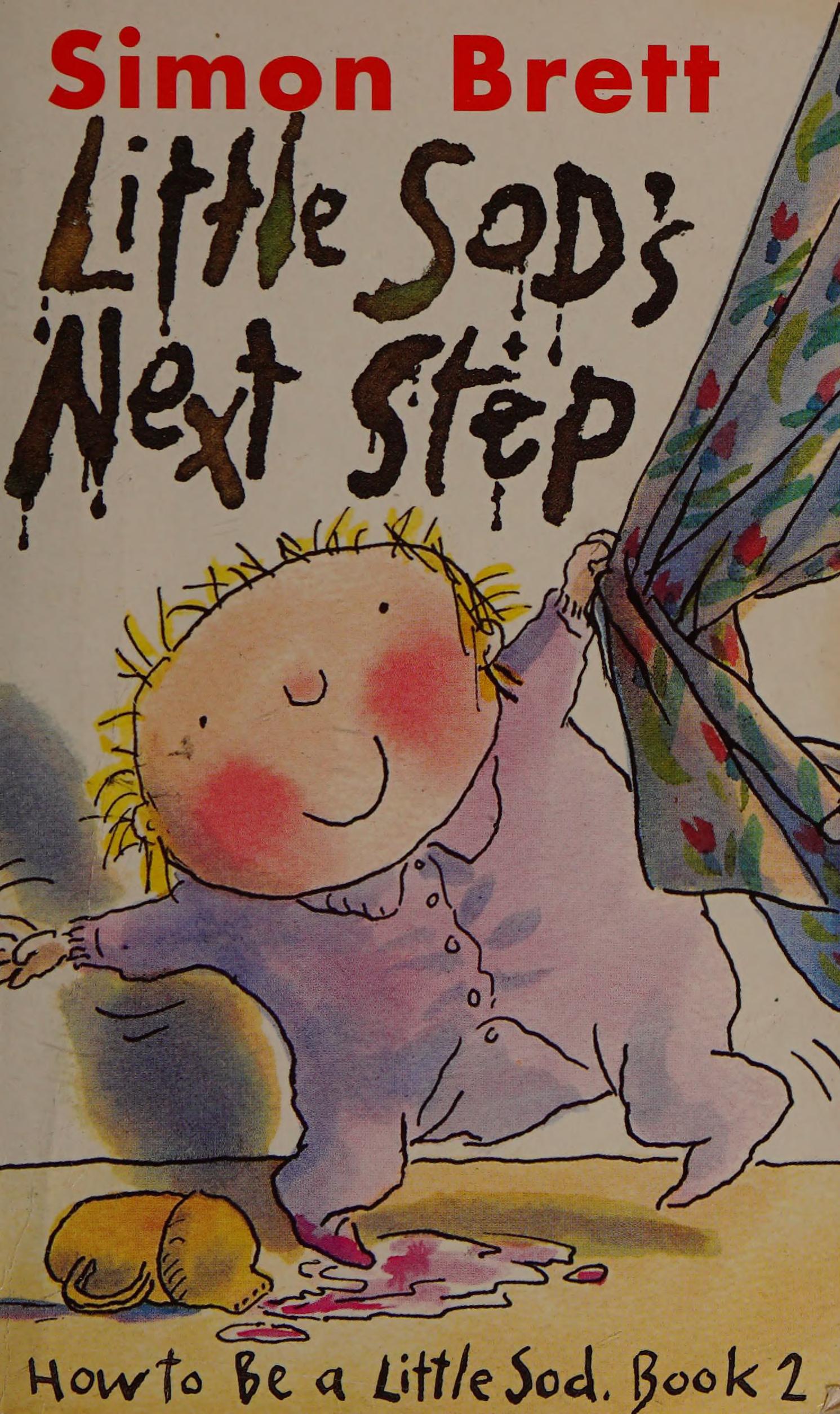 Little Sod'S Next Step: How To Be A Little Sod, Book 2