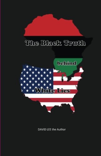 The Black Truth Behind White Lies