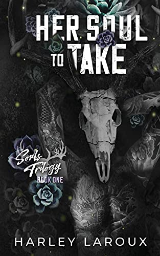Her Soul To Take by Harley Laroux, ISBN 9780578978178