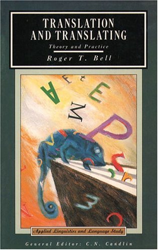 Translation And Translating: Theory And Practice