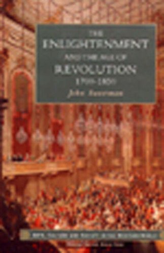 The Enlightenment And The Age Of Revolution 1700-1850