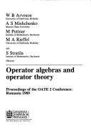 Operator Algebras And Operator Theory: Proceedings Of The Oate 2 Conference, Romania, 1989