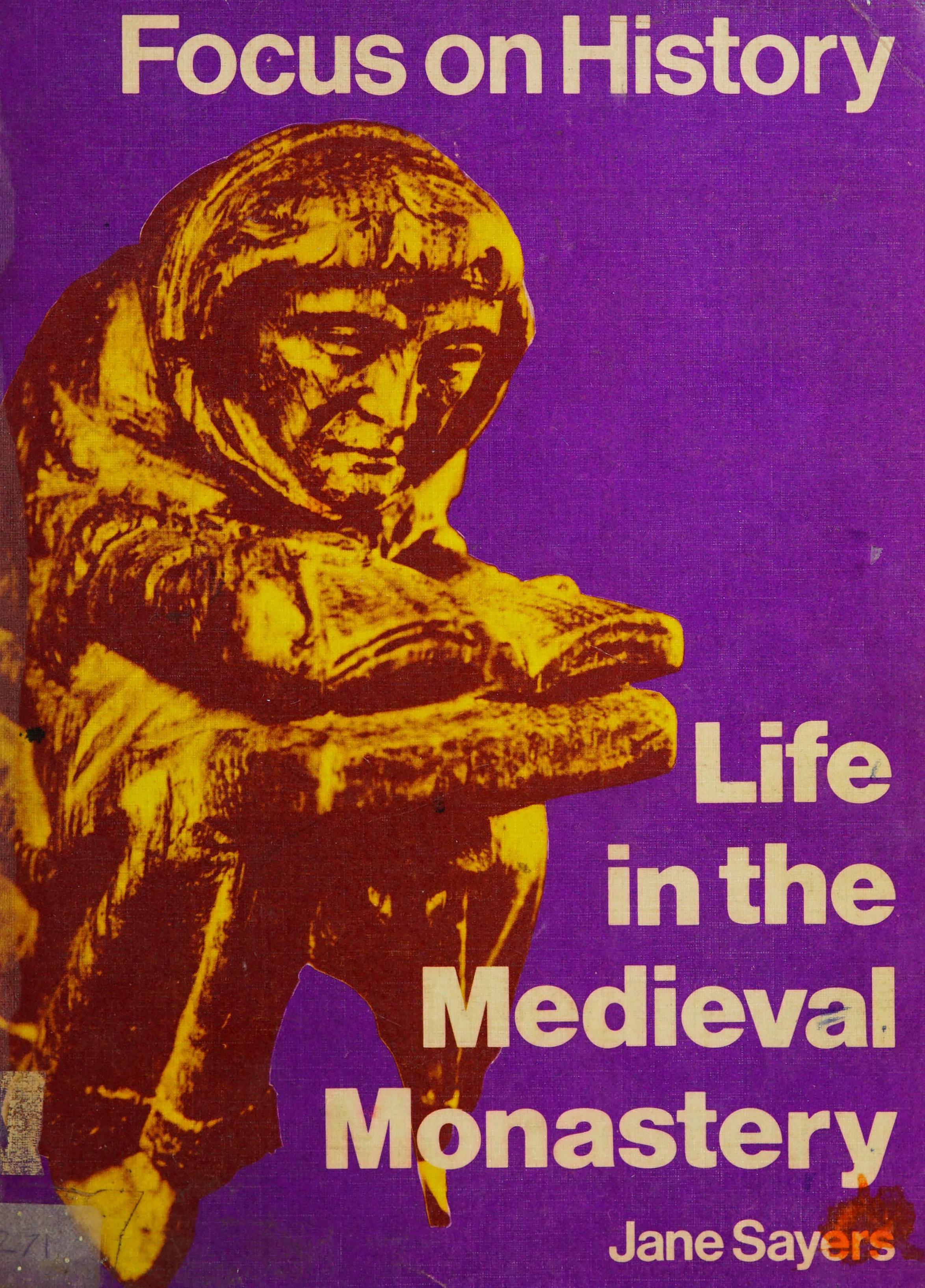 Life in the Medieval Monastery