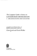 The Longman Guide To Sources In Contemporary British History
