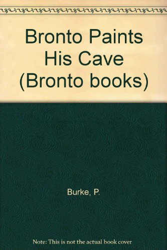Bronto Paints His Cave (Bronto Books)