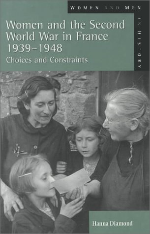 Women and the Second World War in France, 1939-1948