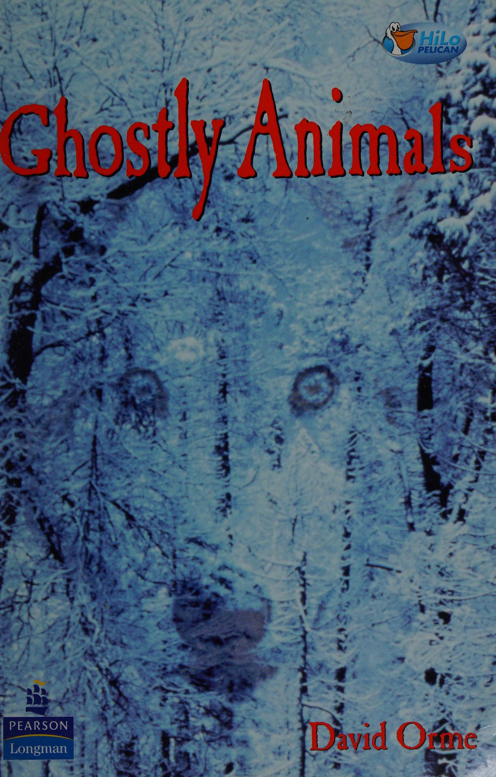 Pelican Hilo Non-Fiction Readers Ghostly Animals Years 3 and 4 Non-Fiction