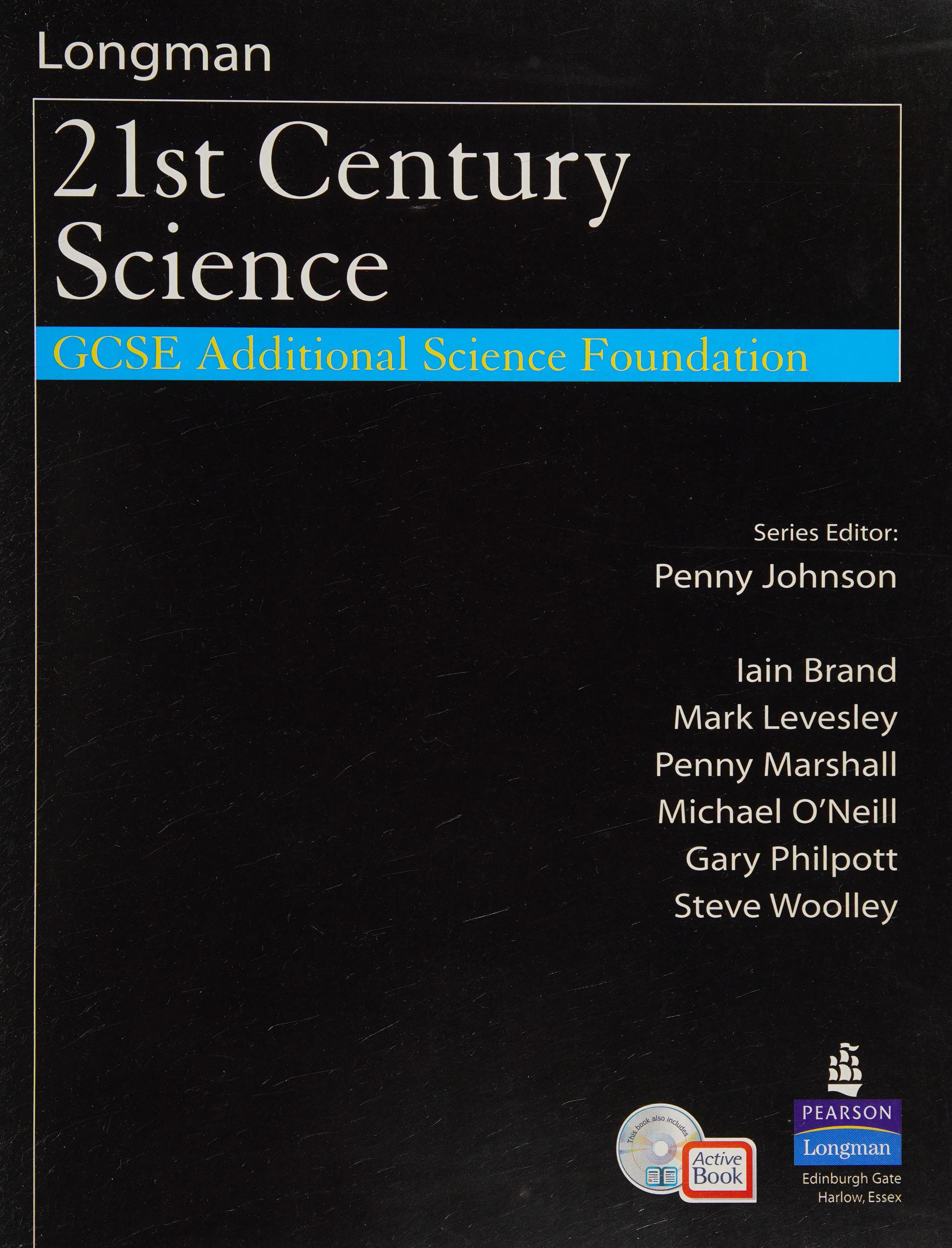 Science For 21st Century: Gcse Additional Science Foundation Student Book And Activebook
