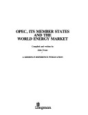 Opec, Its Member States and the World Energy Market