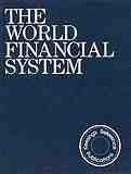 The World Financial System