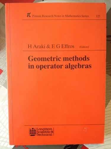 Geometric Methods in Operator Algebras. Pitman Research Notes in Mathematics Series 123