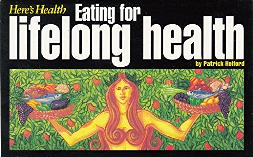 Eating For Lifelong Health.
