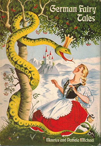 German Fairy Tales Selected From Stories Other Than Those By The Brothers Grimm