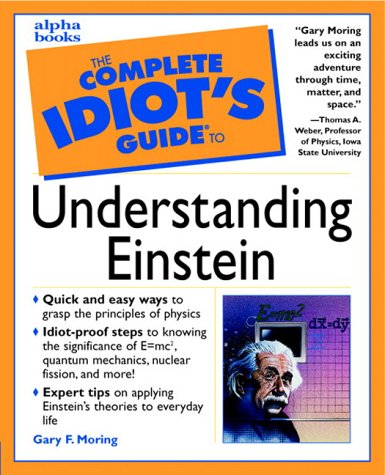 The Complete Idiot's Guide to Understanding Einstein