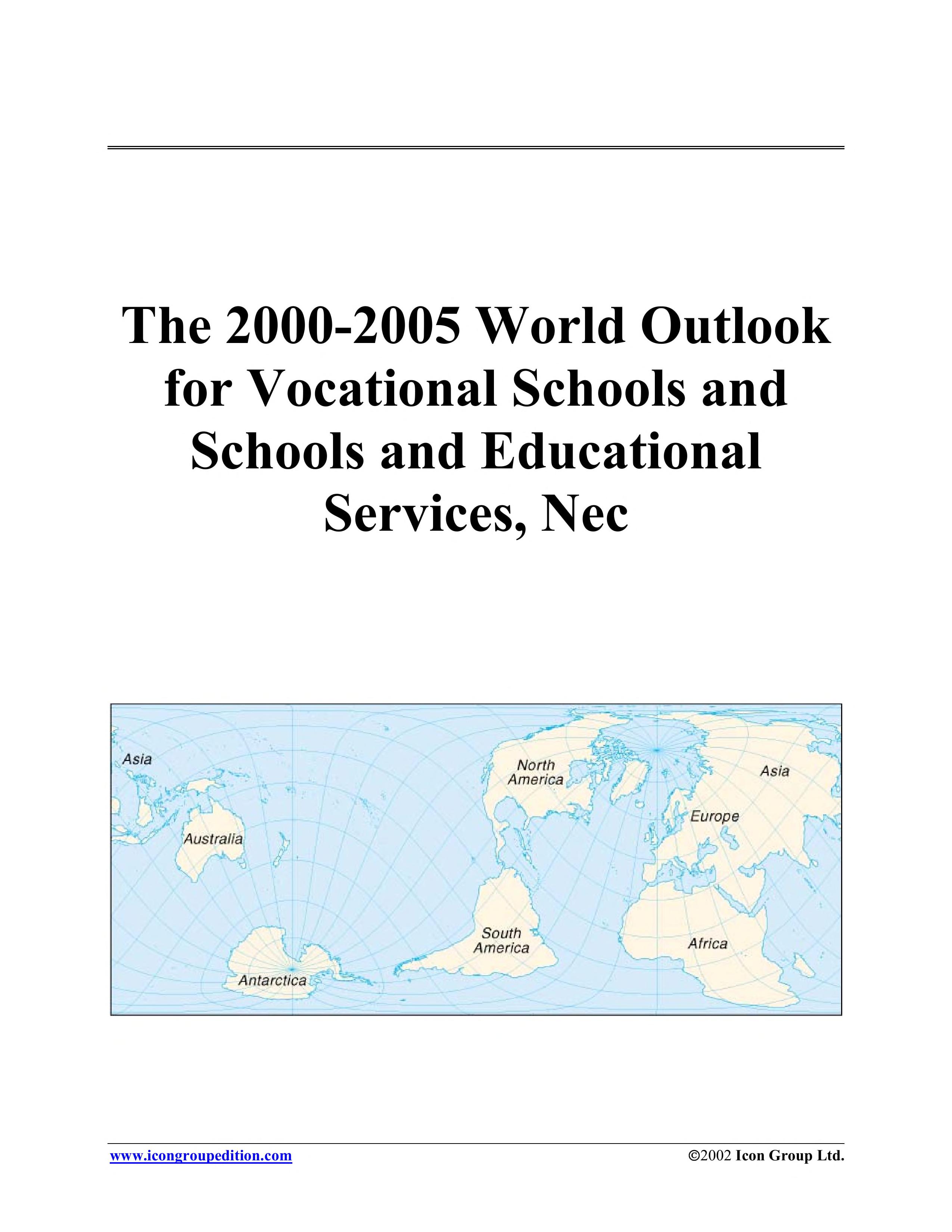 The 2000-2005 World Outlook for Vocational Schools and Schools and Educational Services, Nec