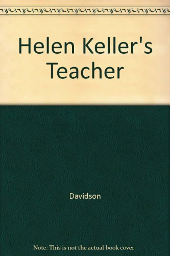 Helen Keller's Teacher