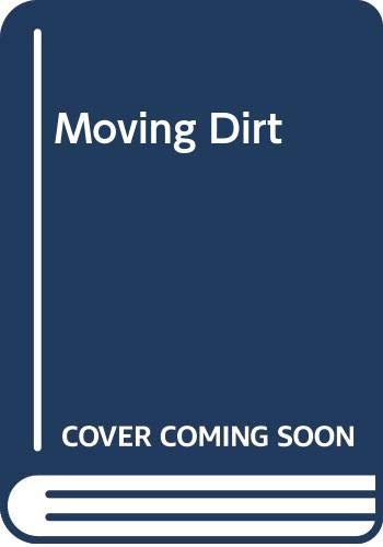 Moving Dirt