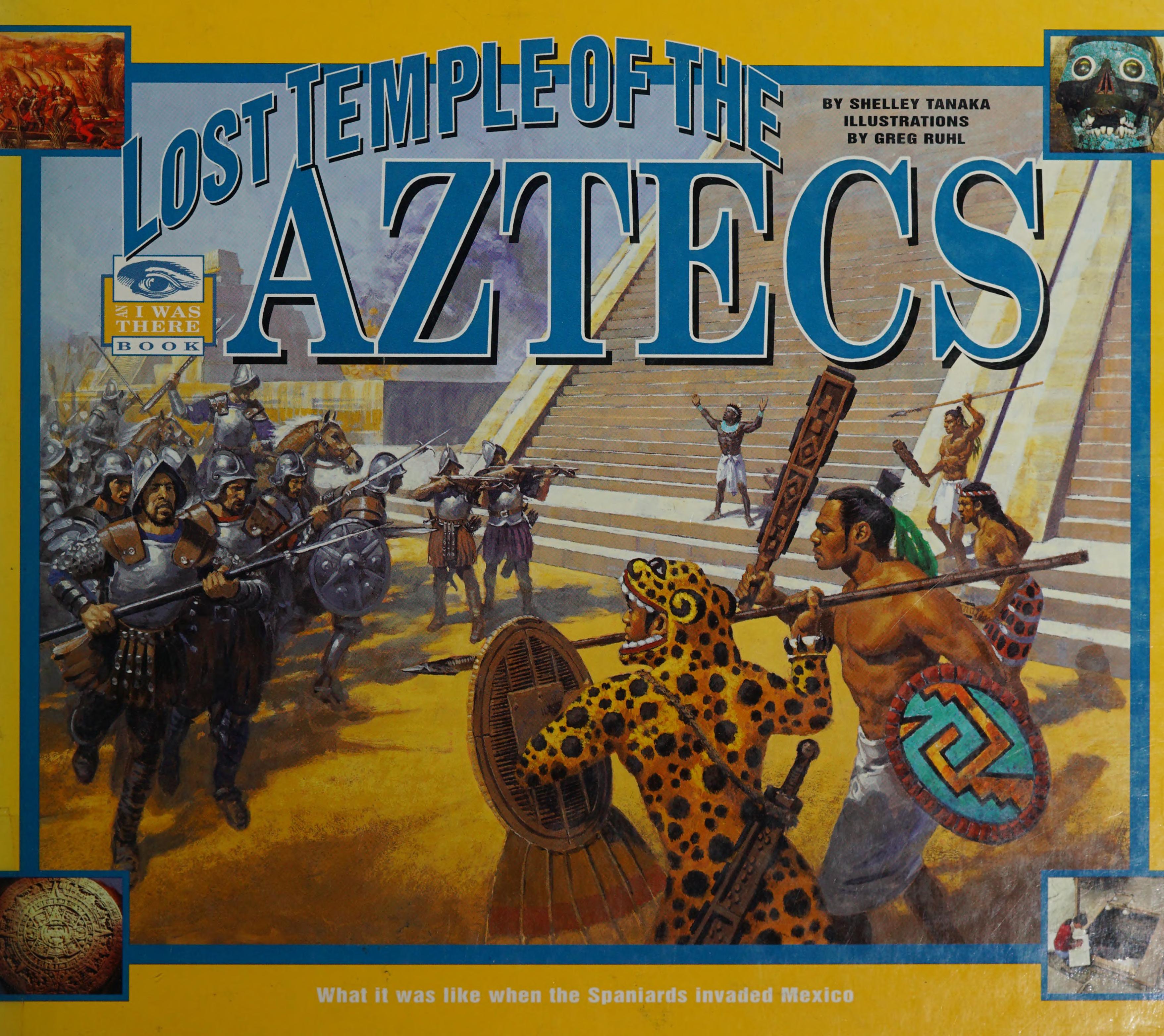 I Was There in the Lost Temple of the Aztecs