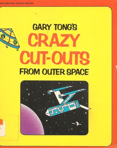 Gary Tongs Crazy Cutouts From Outer Space