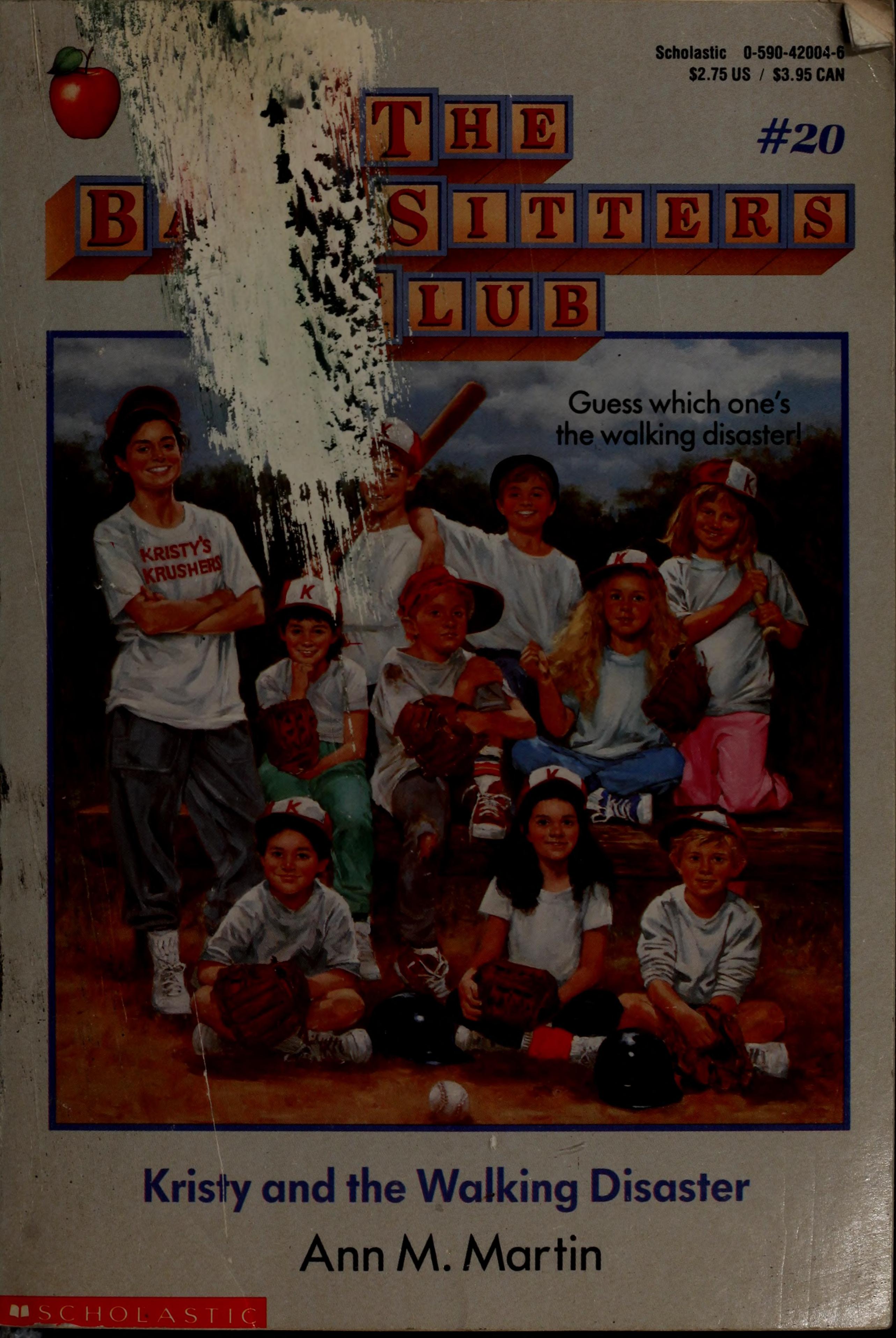 Kristy and the Walking Disaster by Ann M. Martin and Ann M. Martin, Ann M. Martin, ISBN 9780590420044