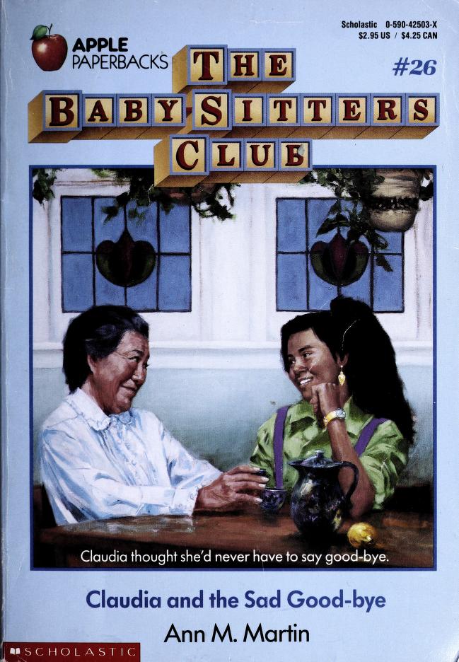 Claudia And The Sad Good-Bye by Ann M. Martin, ISBN 9780590425032