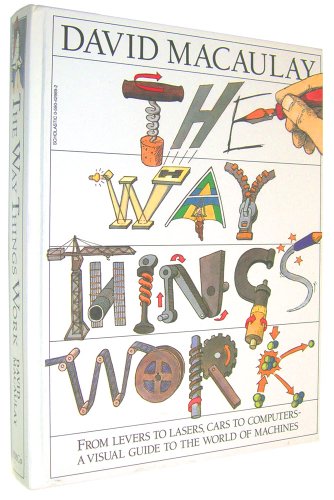 The Way Things Work by Macaulay, David (1988) Hardcover