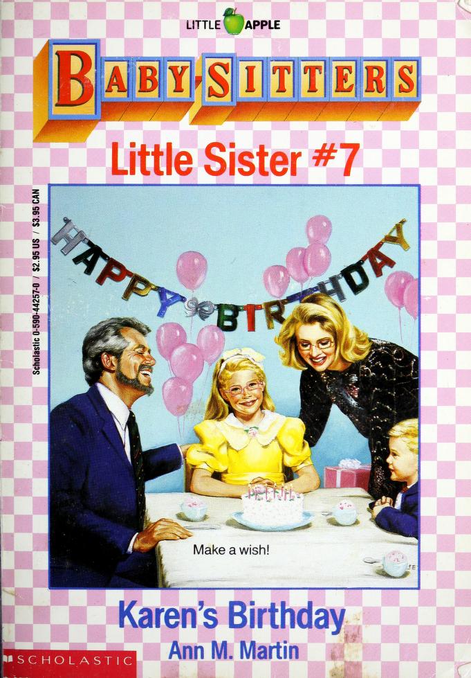 Karen'S Birthday: Baby Sitters Little Sister, No. 7 by Ann M. Martin, ISBN 9780590442572