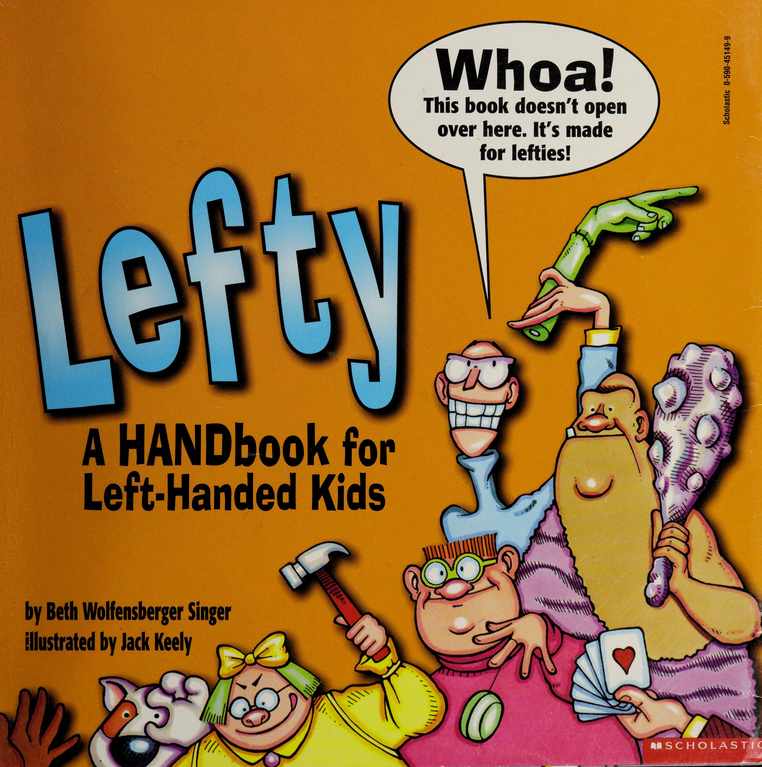 Lefty a Handbook for Left Handed Kids