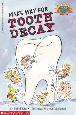 Hello Reader: Make Your Way For Tooth Decay