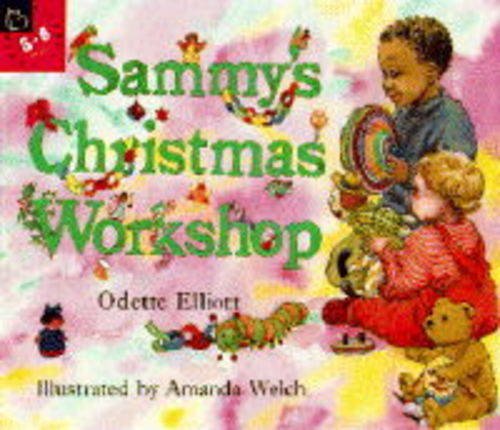 Sammy'S Christmas Workshop (Picture Books) (Picture Hippo)