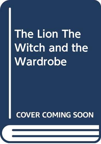 The Lion, the Witch and the Wardrobe