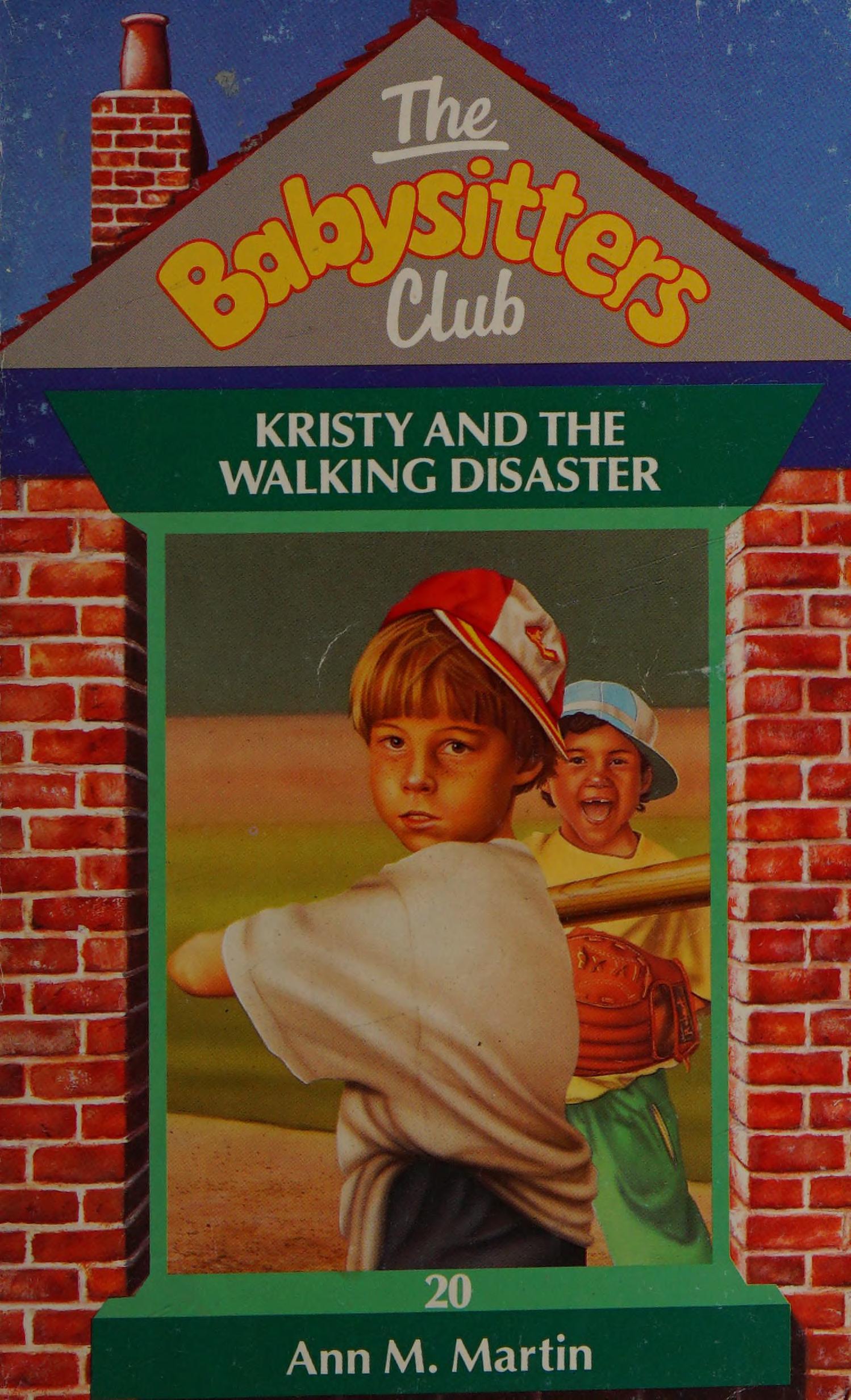 Kristy The Walking Disaster by Ann M. Martin and Ann M. Martin, Ann M. Martin, ISBN 9780590765480